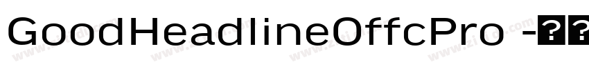 GoodHeadlineOffcPro 字体转换